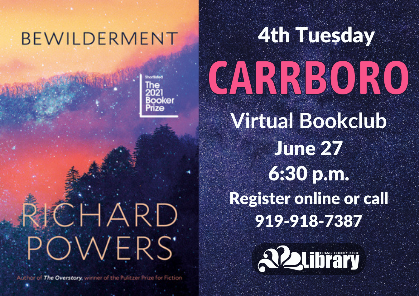 A dark blue flyer with the cover of this month's book, Bewilderment by Richard Powers. The cover features a mountainside silhouetted against a starry, colorful sky. Text: Fourth Tuesday Carrboro Book Club. June 27, 6:30 PM. Register online or call 919-918-7387.