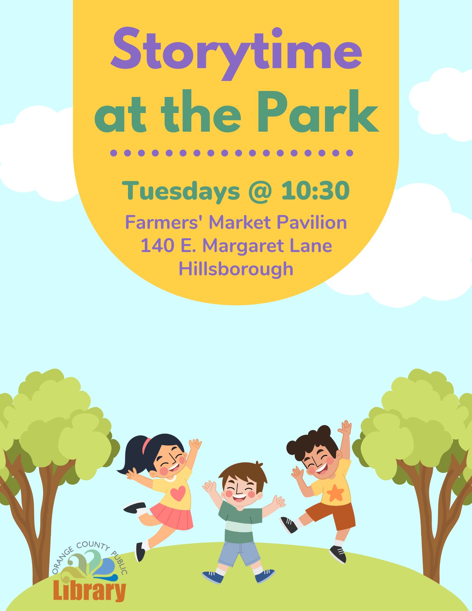A small image of a flyer with three cartoon children jumping in the air. Above them, text reads: Storytime at the park, Tuesdays at 10:30, Farmers' Market Pavilion, 140 E. Margaret Lane, Hillsborough.