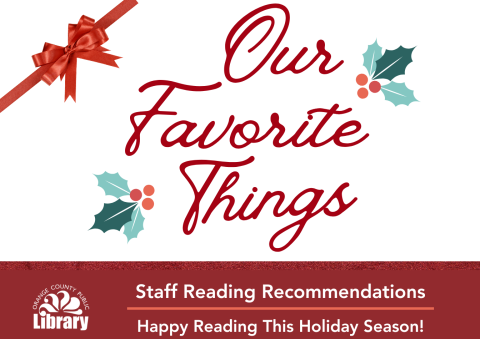 Advertisement: Our Favorite Things - Staff Reading Recommendations 2024 (More information is listed below in Event Details.)