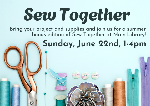 Event Advertisement: Sew Together - Bonus Edition (More information is listed below in Event Details.)