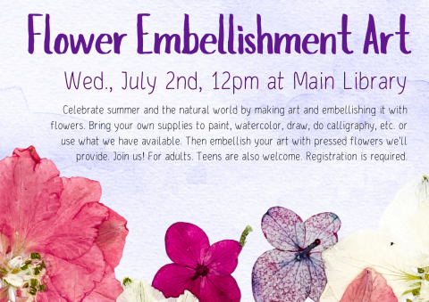 Event Advertisement: Flower Embellishment Art (More information is listed below in Event Details.)