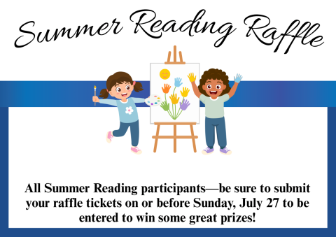 Summer reading - deadline to submit raffle tickets