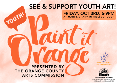 Event Advertisement: Paint It Orange Art Show & Sale - Youth Edition (More information is listed below in Event Details.)