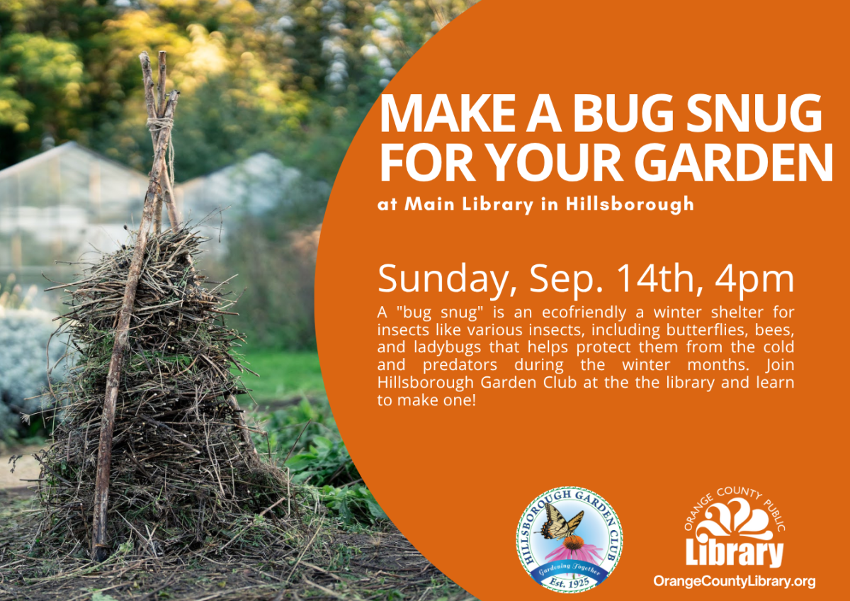 Event Advertisement: Bug Snug (More information is listed below in Event Details.)