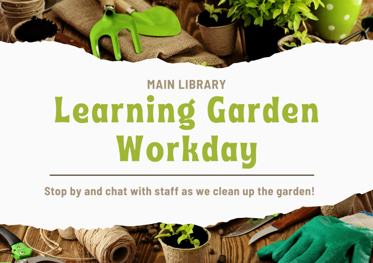 Advertisement: Learning Garden Work Day (More information is listed below in Event Details.)